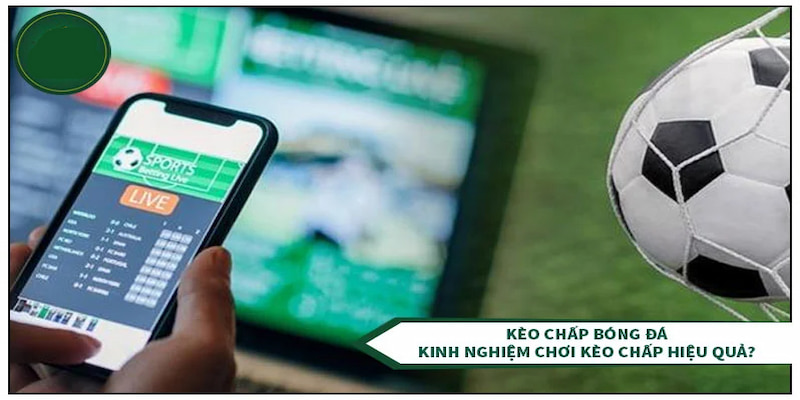 Bạn sẽ cần đến các kinh nghiệm trên để chinh phục kèo handicap